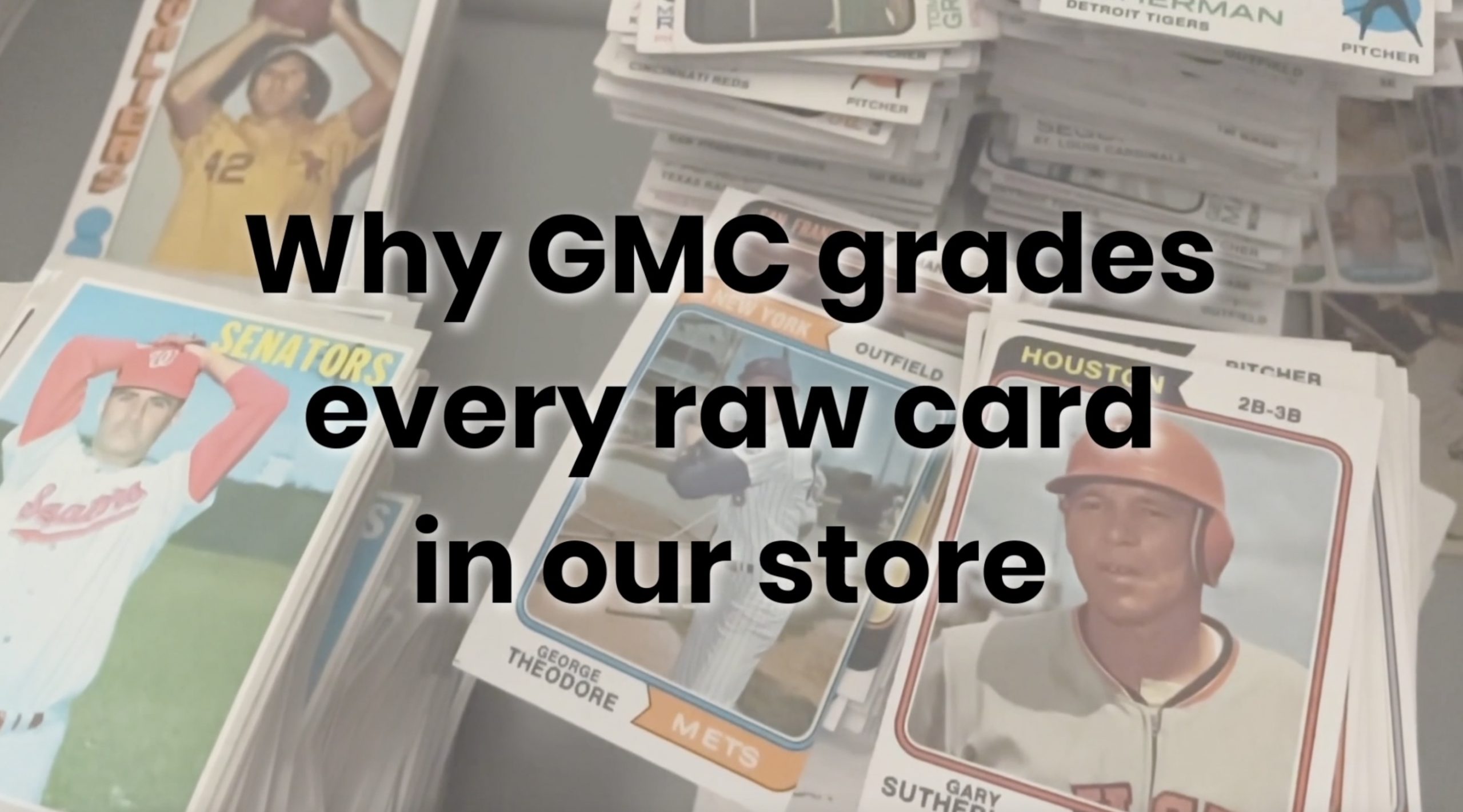 Greg Morris Explains: Why GMC Grades Every Card