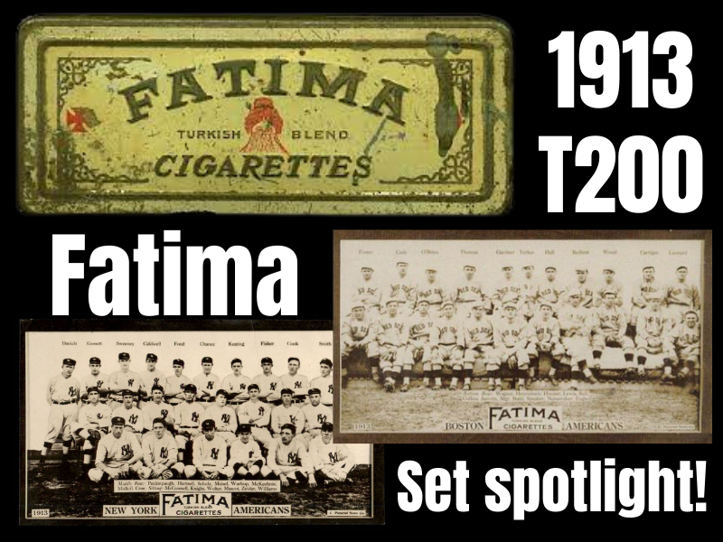 1913 T200 Fatima Baseball Cards
